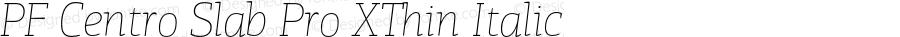 PFCentroSlabPro-XThinItalic