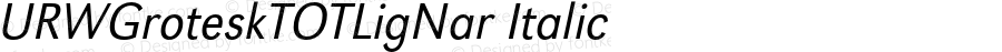 URWGroteskTOTLigNar Italic