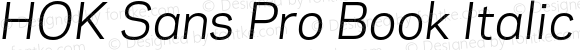 HOK Sans Pro Book Italic Regular