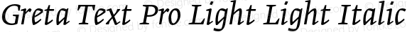 Greta Text Pro Light Light Italic