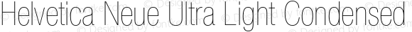 Helvetica Neue Ultra Light Condensed Oblique