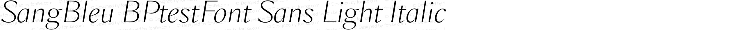 SangBleu BPtestFont Sans Light Italic