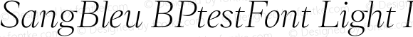 SangBleu BPtestFont Light Italic