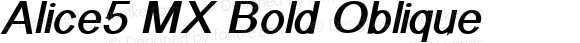 Alice5 MX Bold Oblique