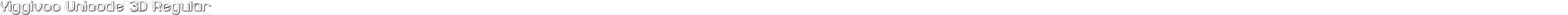 Yiggivoo Unicode 3D Regular