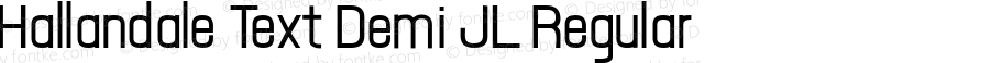 Hallandale Text Demi JL Regular 1.00