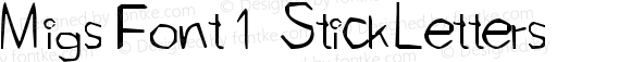 Migs Font 1 StickLetters