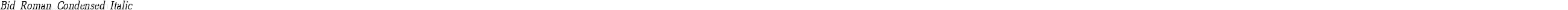Bid Roman Condensed Italic