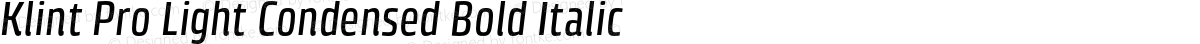 Klint Pro Light Condensed Bold Italic