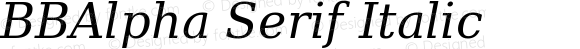 BBAlpha Serif Italic