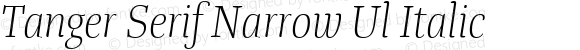Tanger Serif Narrow Ul Italic