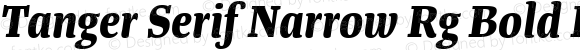 Tanger Serif Narrow Rg Bold Italic