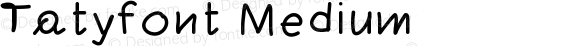 Tatyfont Medium