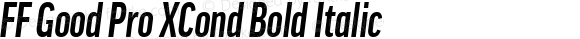 FF Good Pro XCond Bold Italic