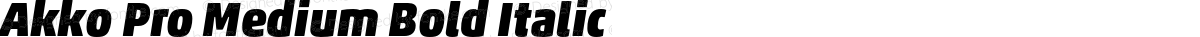 Akko Pro Medium Bold Italic