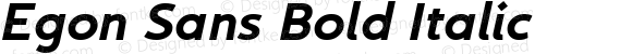 Egon Sans Bold Italic