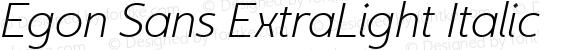 Egon Sans ExtraLight Italic