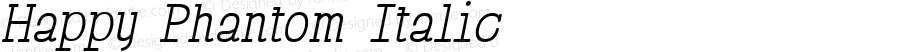 Happy Phantom Italic