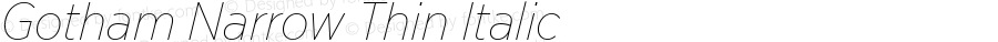 Gotham Narrow Thin Italic