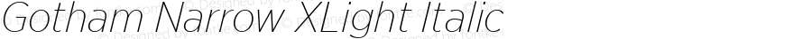 Gotham Narrow XLight Italic