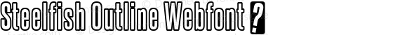 Steelfish Outline Webfont 