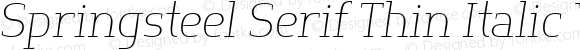 Springsteel Serif Thin Italic Webfont 