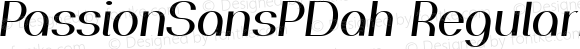 PassionSansPDah RegularItalic