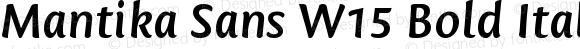 Mantika Sans W15 Bold Italic