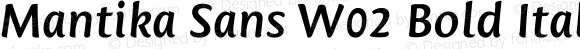 Mantika Sans W02 Bold Italic