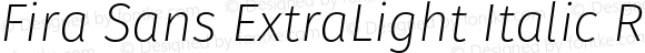 Fira Sans ExtraLight Italic Regular