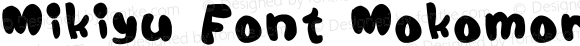 Mikiyu Font Mokomori-B