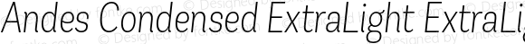 Andes Condensed ExtraLight ExtraLight Italic