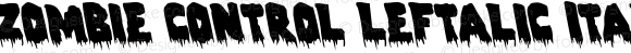 Zombie Control Leftalic Italic
