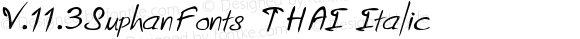 V.11.3SuphanFonts THAI Italic