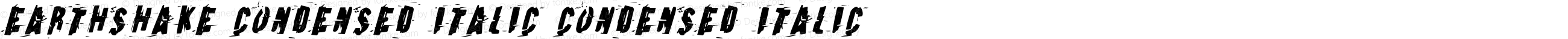 Earthshake Condensed Italic