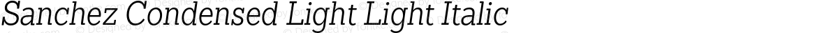 Sanchez Condensed Light Light Italic