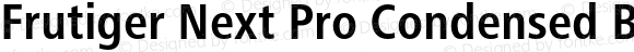Frutiger Next Pro Condensed Bold