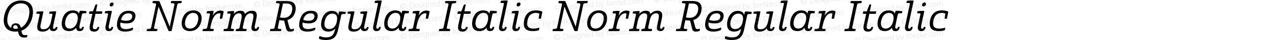 Quatie Norm Regular Italic Norm Regular Italic