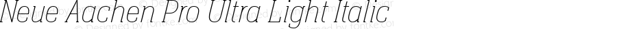 Neue Aachen Pro Ultra Light Italic