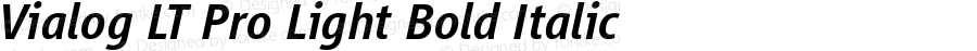 Vialog LT Pro Light Bold Italic