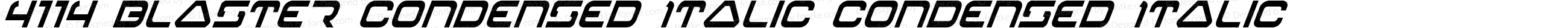 4114 Blaster Condensed Italic