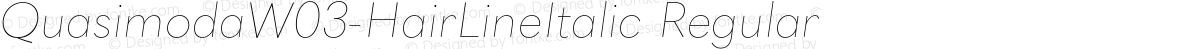 QuasimodaW03-HairLineItalic Regular