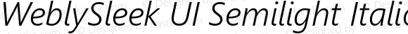 WeblySleek UI Semilight Italic