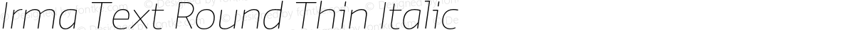 Irma Text Round Thin Italic