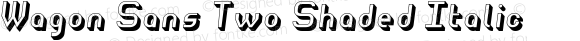 Wagon Sans Two Shaded Italic