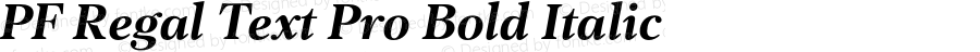 PF Regal Text Pro Bold Italic Version 1.000