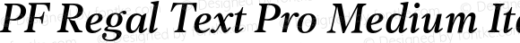 PF Regal Text Pro Medium Italic