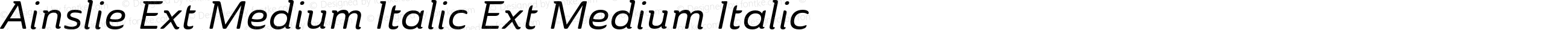 Ainslie Ext Medium Italic Ext Medium Italic