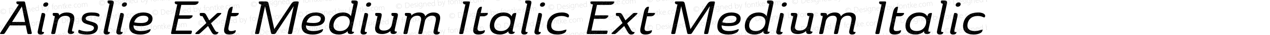 Ainslie Ext Medium Italic Ext Medium Italic