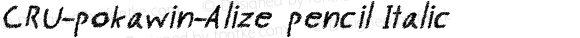 CRU-pokawin-Alize pencil Italic Version 0.001